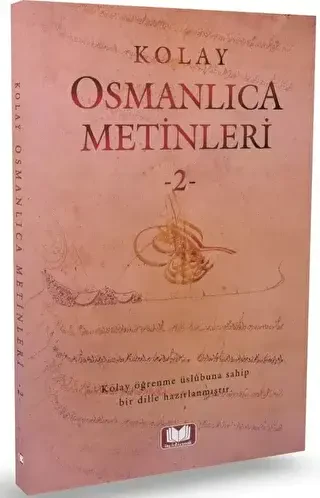 Kolay Osmanlıca Metinleri 2 - Kitap Kalbi Yayıncılık