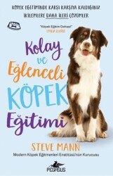 Kolay ve Eğlenceli Köpek Eğitimi - Pegasus Yayınları