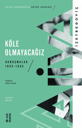 Köle Olmayacağız - Ketebe Yayınları