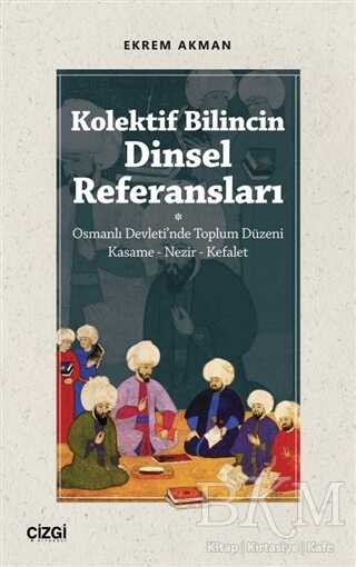 Kolektif Bilincin Dinsel Referansları - Çizgi Kitabevi Yayınları