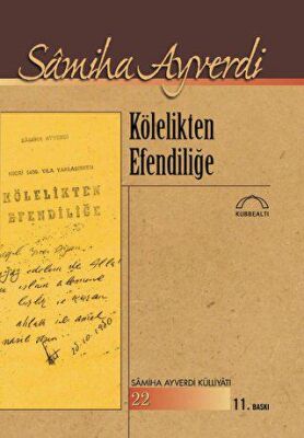 Kölelikten Efendiliğe - 1