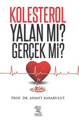 Kolesterol Yalan Mı? Gerçek Mi? - Nergiz Yayınları