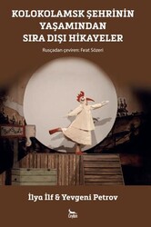 Kolokolamsk Şehrinin Yaşamından Sıra Dışı Hikayeler - Ceylan Yayınları