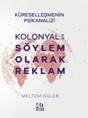 Kolonyal Bir Söylem Olarak Reklam - 1