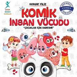 Komik İnsan Vücudu: Çocuklar İçin Anatomi - Çocuk Gelişimi Yayınları