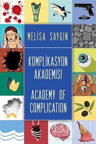 Komplikasyon Akademisi - Academy of Complication - Cinius Yayınları
