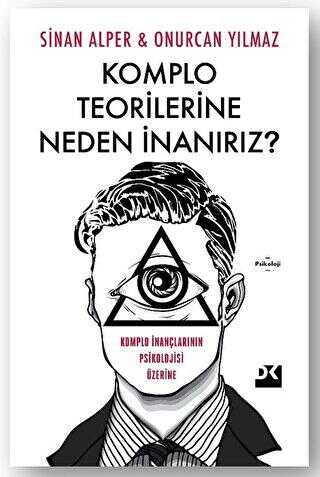 Komplo Teorilerine Neden İnanırız? - Doğan Kitap