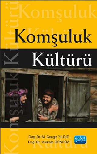 Komşuluk Kültürü - Nobel Akademik Yayıncılık