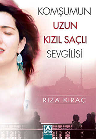 Komşumun Uzun Kızıl Saçlı Sevgilisi - Altın Kitaplar