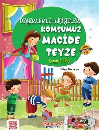 Komşumuz Macide Teyze - Yumurcak Yayınları