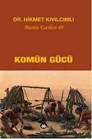Komün Gücü - Sosyal İnsan Yayınları