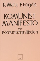 Komünist Manifesto ve Komünizmin İlkeleri - Sol ve Onur Yayınları