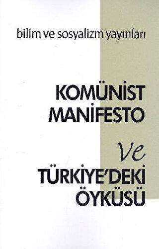 Komünist Manifesto ve Türkiye`deki Öyküsü