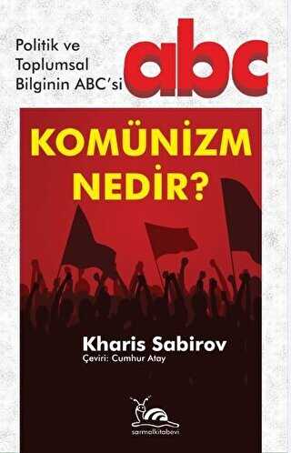Komünizm Nedir? - Sarmal Kitabevi