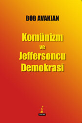 Komünizm ve Jeffersoncu Demokrasi - El Yayınları
