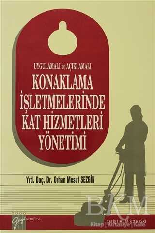 Konaklama İşletmelerinde Kat Hizmetleri Yönetimi - Gazi Kitabevi