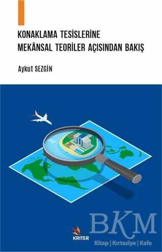 Konaklama Tesislerine Mekansal Teoriler Açısından Bakış - Kriter Yayınları