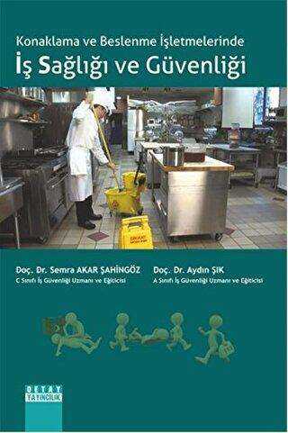 Konaklama ve Beslenme İşletmelerinde İş Sağlığı ve Güvenliği - Detay Yayıncılık
