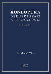 Kondopuka Dernekpazarı Deyimler ve Terimler Sözlüğü - Heyamola Yayınları
