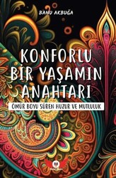 Konforlu Bir Yaşamın Anahtarı - Minel Yayın
