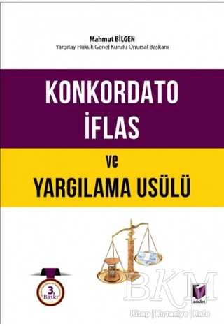 Konkordato İflas ve Yargılama Usülü - Adalet Yayınevi