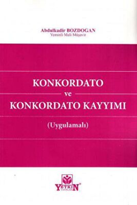 Konkordato ve Konkordato Kayyımı Uygulamalı - 1