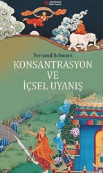 Konsantrasyon ve İçsel Uyanış - 2