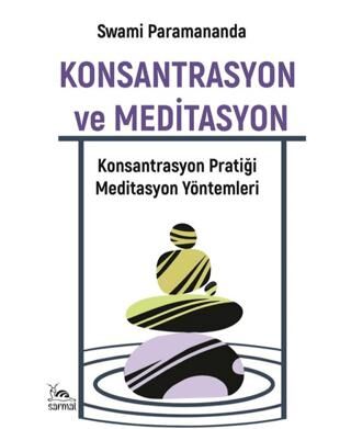 Konsantrasyon ve Meditasyon - 1