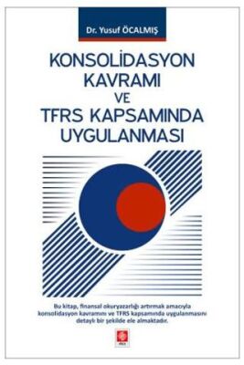 Konsolidasyon Kavramı ve TFRS Kapsamında Uygulanması - 1