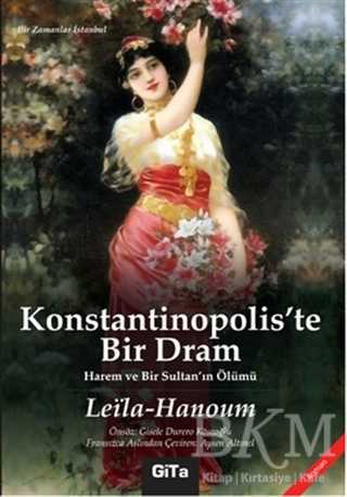 Konstantinopolis`te Bir Dram - Gita Yayınları