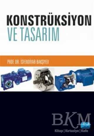 Konstrüksiyon ve Tasarım - Nobel Akademik Yayıncılık