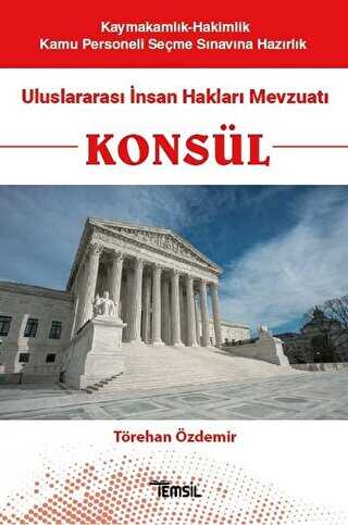 Temsil Kitap Konsül - Uluslararası İnsan Hakları Mevzuatı - Temsil Kitap