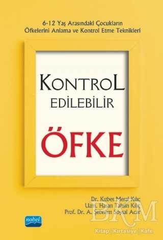 Kontrol Edilebilir Öfke - Nobel Akademik Yayıncılık