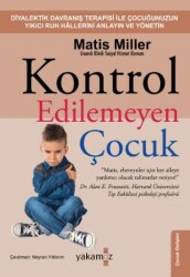 Kontrol Edilemeyen Çocuk - Yakamoz Yayınevi