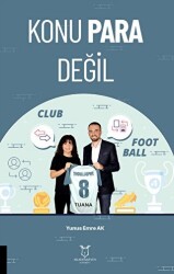 Konu Para Değil - Akademisyen Kitabevi