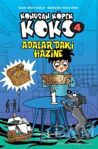 Adalar’daki Hazine - Konuşan Köpek Koko 4 - İş Bankası Kültür Yayınları