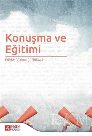 Konuşma ve Eğitimi - Pegem Akademi Yayıncılık