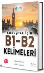 Konuşmak için B1-B2 Kelimeleri - Erkan Önler