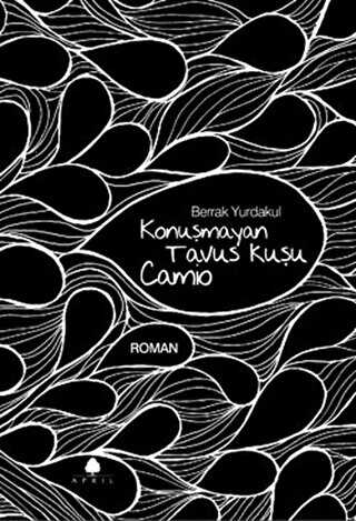 Konuşmayan Tavus Kuşu Camio - April Yayıncılık