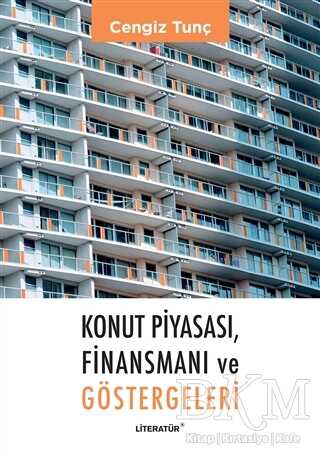 Konut Piyasası, Finansmanı ve Göstergeleri - Literatür Yayıncılık