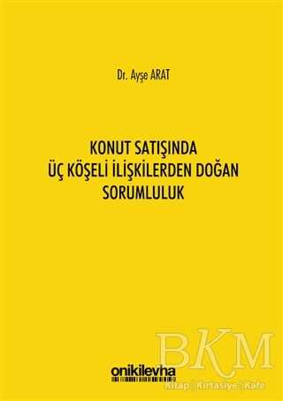 Konut Satışında Üç Köşeli İlişkilerden Doğan Sorumluluk - 1