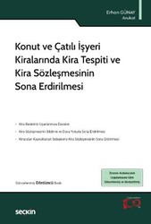 Konut ve Çatılı İşyeri Kiralarında Kira Tespiti ve Kira Sözleşmesinin Sona Erdirilmesi - Seçkin Yayıncılık