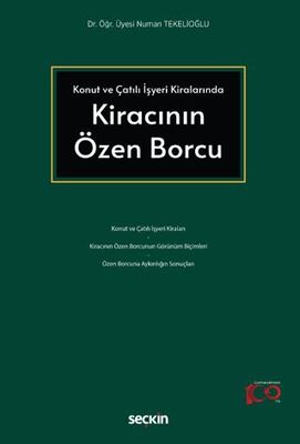 Konut ve Çatılı İşyeri Kiralarında Kiracının Özen Borcu - 1