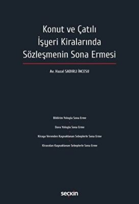 Konut ve Çatılı İşyeri Kiralarında Sözleşmenin Sona Ermesi - 1