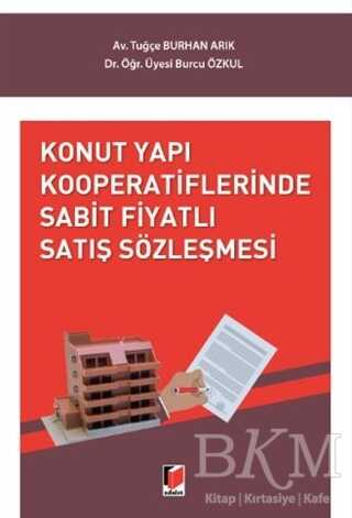 Konut Yapı Kooperatiflerinde Sabit Fiyatlı Satış Sözleşmesi - Adalet Yayınevi