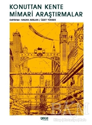 Konuttan Kente Mimari Araştırmalar - Gece Kitaplığı