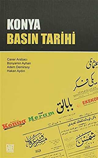 Konya Basın Tarihi - Palet Yayınları