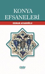 Konya Efsaneleri - Çimke Yayınevi