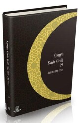 Konya Kadı Sicili 39 - Konya Büyükşehir Belediyesi Kültür A.Ş. Yayınları