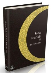 Konya Kadı Sicili 50 - Konya Büyükşehir Belediyesi Kültür A.Ş. Yayınları
